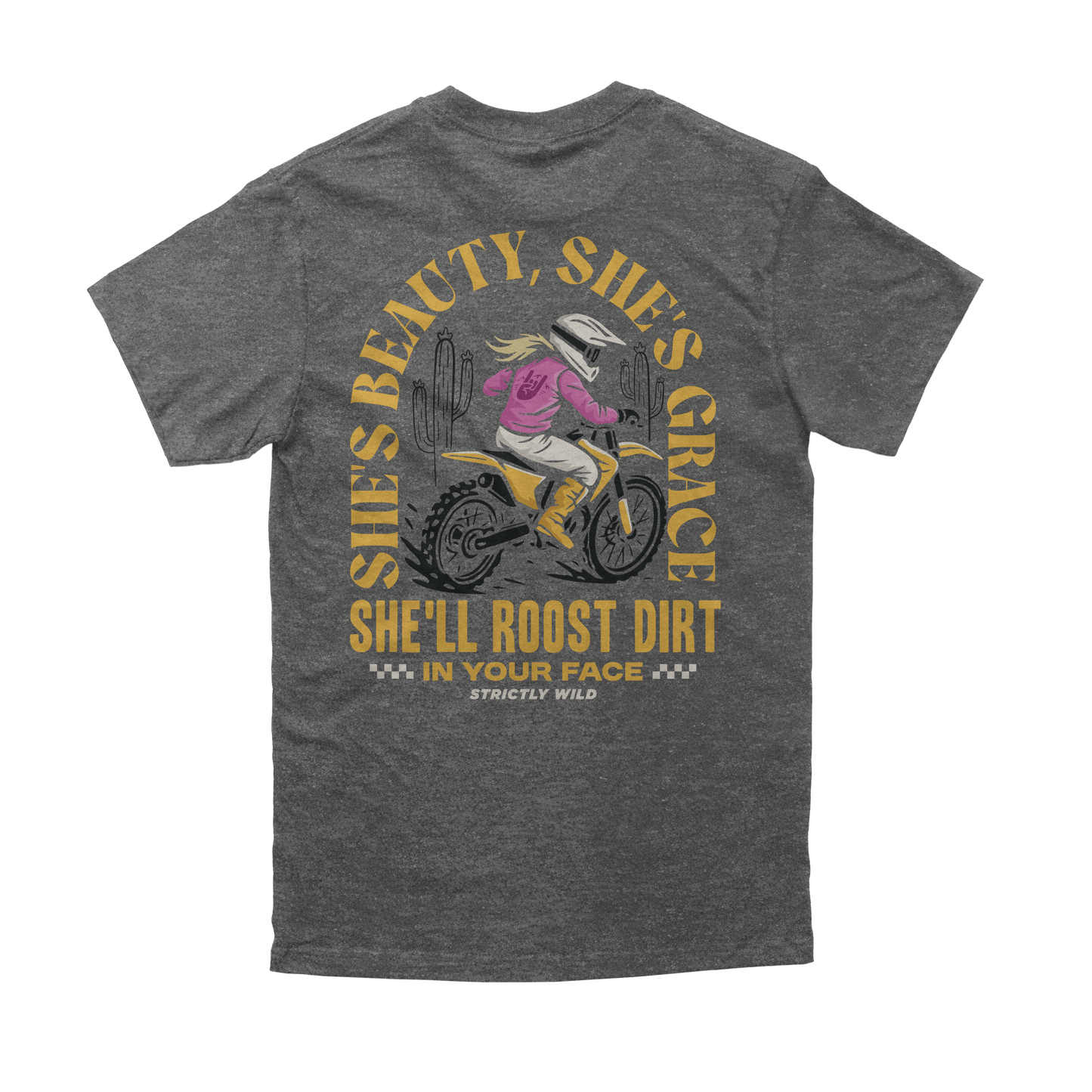 She'll Roost Dirt In Your Face T-Shirt