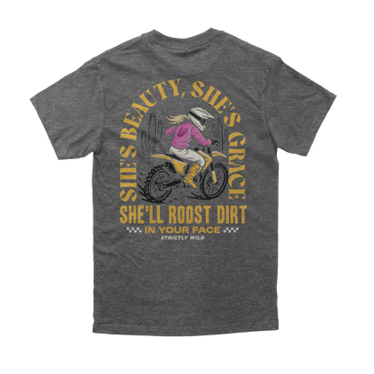 She'll Roost Dirt In Your Face T-Shirt